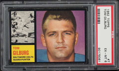 1962 Topps FB Card # 7 Tom Gilburg Baltimore Colts ROOKIE RC SP PSA 6 EXMT (MGD2)