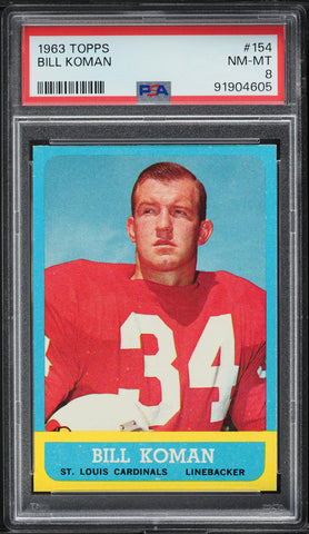 1963 Topps FB Card #154 Bill Koman St. Louis Cardinals ROOKIE RC PSA 8 NM-MT (MGD2)