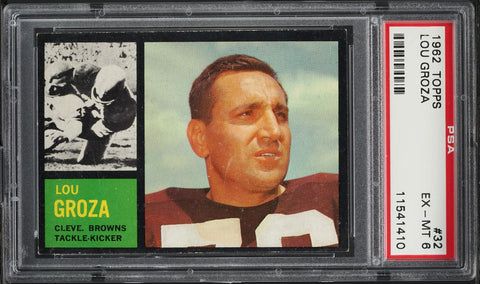 1962 Topps FB Card # 32 Lou Groza Cleveland Browns HOF PSA 6 EXMT (MGD2)