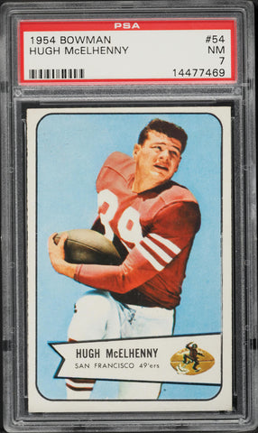 Picture 1 of 2  Have one to sell? Sell now 1954 Bowman FB Card # 54 Hugh McElhenny San Francisco 49ers HOF PSA 7 NRMT (MGD2)