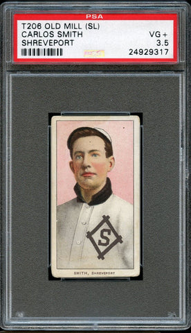 1909-11 T206 Carlos Smith SHREVEPORT, SOUTHERN LEAGUER OLD MILL PSA VG+ 3.5 (MGD2)