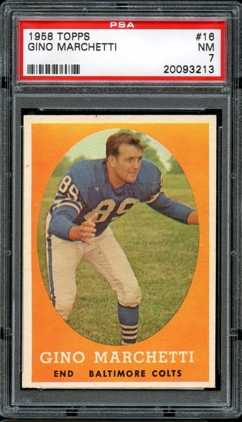 1958 Topps FB Card # 16 Gino Marchetti Baltimore Colts HOF PSA NM 7 (MGD2)