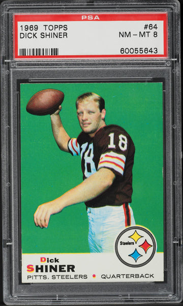 1969 Topps FB Card # 64 Dick Shiner Pittsburgh Steelers ROOKIE RC PSA 8 NM-MT (MGD2)