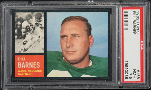 1962 Topps FB Card #168 Bill Barnes Washington Redskins PSA 7.5 NRMT+ (MGD2)