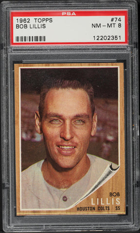 1962 Topps BB Card # 74 Bob Lillis Houston Colts PSA 8 NM-MT (MGD2)