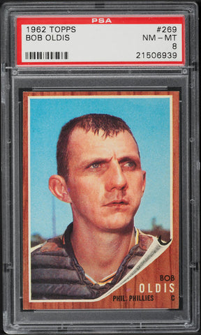 1962 Topps BB Card #269 Bob Oldis Philadelphia Phillies PSA 8 NM-MT (MGD2)