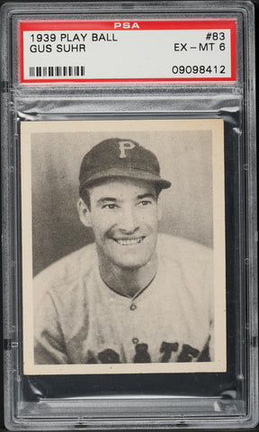 1939 Play Ball BB Card # 83 Gus Suhr Pittsburgh Pirates PSA 6 EXMT (MGD2)