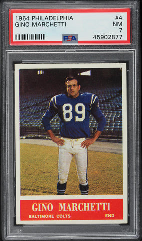 1964 Topps FB Card # 4 Gino Marchetti Baltimore Colts HOF PSA 7 NRMT (MGD2)