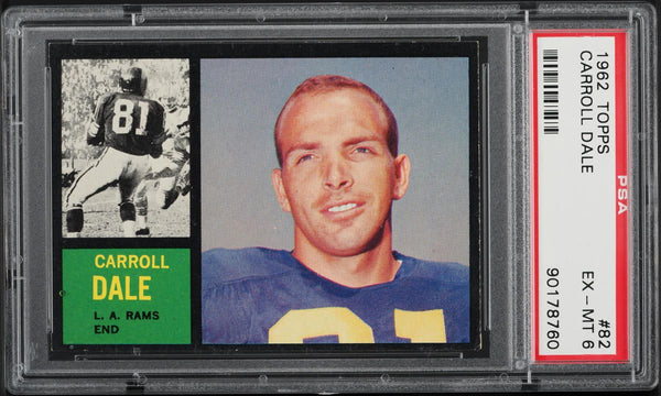 1962 Topps FB Card # 82 Carroll Dale Los Angeles Rams ROOKIE RC HOF PSA 6 EXMT (MGD2)