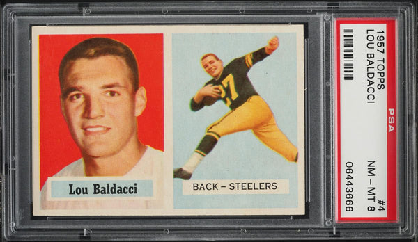 1957 Topps FB Card # 4 Lou Baldacci Pittsburgh Steelers ROOKIE RC PSA 8 NM-MT (MGD2)