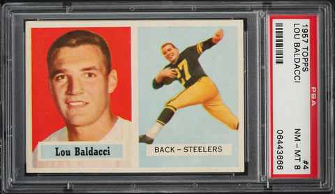 1957 Topps FB Card # 4 Lou Baldacci Pittsburgh Steelers ROOKIE RC PSA 8 NM-MT (MGD2)