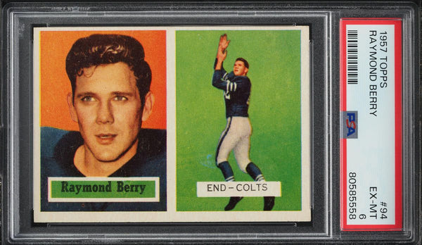 1957 Topps FB Card # 94 Raymond Berry Baltimore Colts HOF ROOKIE RC PSA 6 EXMT (MGD2)