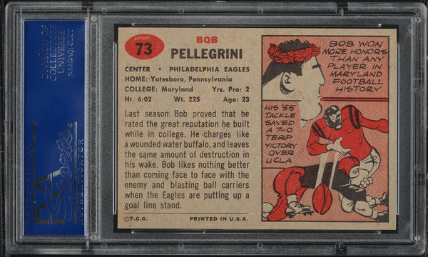 1957 Topps FB Card # 73 Bob Pellegrini Philadelphia Eagles HOF PSA 8 NM-MT (MGD2)