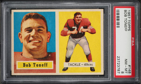 1957 Topps FB Card #148 Bob Toneff San Francisco 49ers PSA 8 NM-MT (MGD2)