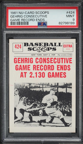 1961 Nu-Card Scoops BB Card #424 Lou Gehrig CONSECUTIVE GAME RECORD ENDS PSA 9 (MGD2)