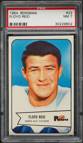 1954 Bowman FB Card # 22 Floyd Reid Green Bay Packers PSA 7 NRMT (MGD2)