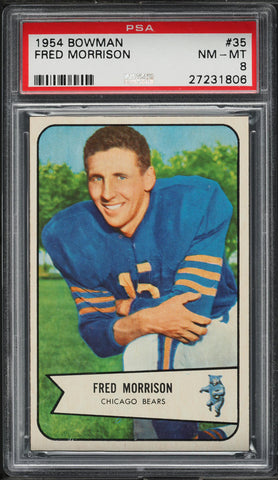 1954 Bowman FB Card # 35 Fred Morrison Chicago Bears PSA 8 NM-MT (MGD2)