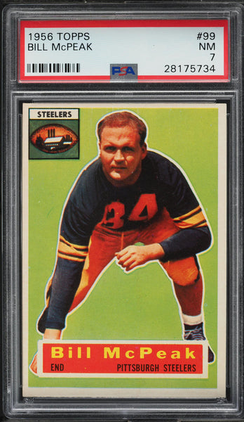 1956 Topps FB Card # 99 Bill McPeak Pittsburgh Steelers PSA 7 NRMT (MGD2)