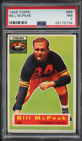 1956 Topps FB Card # 99 Bill McPeak Pittsburgh Steelers PSA 7 NRMT (MGD2)