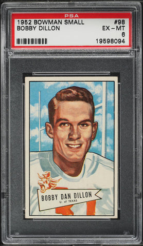 1952 Bowman Small FB Card # 98 Bobby Dillon Packers ROOKIE RC HOF PSA 6 EXMT (MGD2)