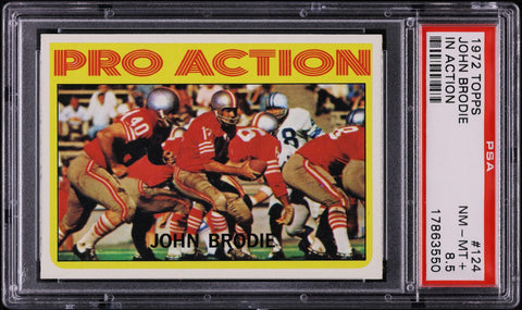 1972 Topps FB Card #124 John Brodie San Francisco 49ers IN ACTION HOF PSA 8.5 (MGD2)