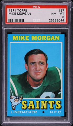 1971 Topps FB Card # 57 Mike Morgan New Orleans Saints ROOKIE RC PSA 8 NM-MT (MGD2)