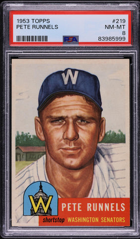 1953 Topps BB Card #219 Pete Runnels Washington Senators PSA 8 NM-MT (MGD2)