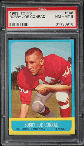 1963 Topps FB Card #148 Bobby Joe Conrad St. Louis Cardinals PSA 8 NM-MT (MGD2)