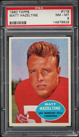 1960 Topps FB Card #119 Matt Hazeltine San Francisco 49ers HOF PSA 8 NM-MT (MGD2)