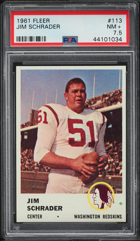 1961 Fleer FB Card #113 Jim Schrader Washington Redskins PSA 7.5 NRMT+ (MGD2)