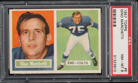 1957 Topps FB Card # 5 Gino Marchetti Baltimore Colts HOF PSA 8 NM-MT (MGD2)