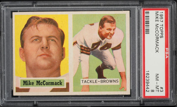 1957 Topps FB Card # 3 Mike McCormack Cleveland Browns HOF PSA 8 NM-MT (MGD2)