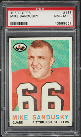 1959 Topps FB Card #136 Mike Sandusky Pittsburgh Steelers ROOKIE RC PSA 8 NM-MT (MGD2)