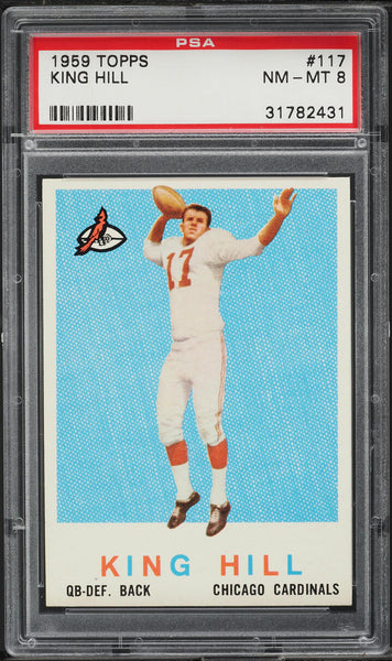 1959 Topps FB Card #117 King Hill Chicago Cardinals ROOKIE RC PSA 8 NM-MT (MGD2)