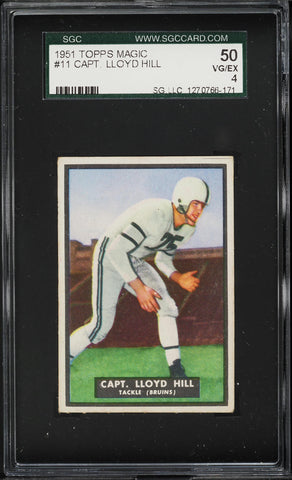 1951 Topps Magic FB Card # 11 Lloyd Hill Brown Bruins SGC 4 VGEX (MGD2)