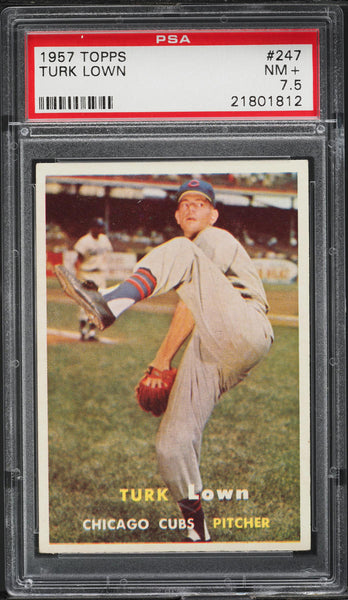 1957 Topps BB Card #247 Turk Lown Chicago Cubs PSA 7.5 NRMT+ (MGD2)