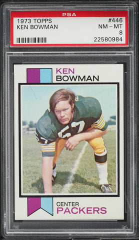 1973 Topps FB Card #446 Ken Bowman Green Bay Packers HOF PSA 8 NM-MT (MGD2)