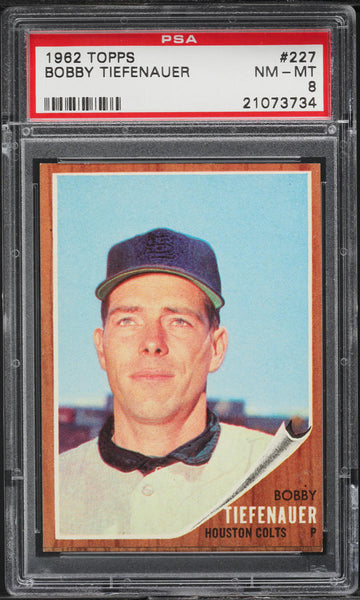 1962 Topps BB Card #227 Bobby Tiefenauer Houston Colt .45s PSA 8 NM-MT (MGD2)