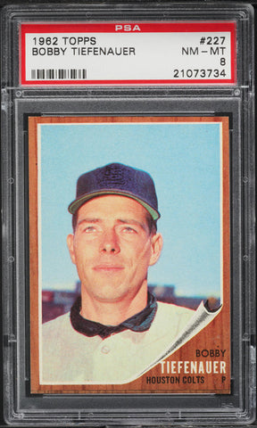 1962 Topps BB Card #227 Bobby Tiefenauer Houston Colt .45s PSA 8 NM-MT (MGD2)