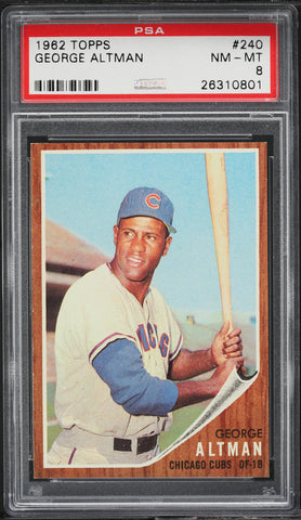 1962 Topps BB Card #240 George Altman Chicago Cubs PSA 8 NM-MT (MGD2)