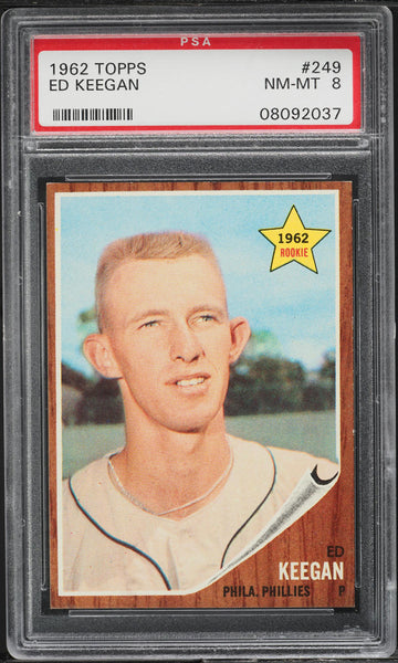 1962 Topps BB Card #249 Ed Keegan Philadelphia Phillies ROOKIE RC PSA 8 NM-MT (MGD2)