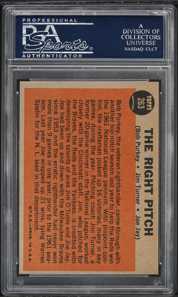 1962 Topps BB Card #263 Jim Turner Joe Jay Bob Purkey HOF THE RIGHT PITCH PSA 8 (MGD2)