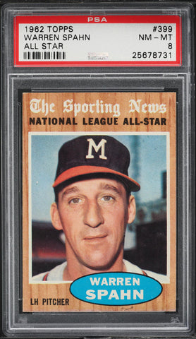 1962 Topps BB Card #399 Warren Spahn Milwaukee Braves HOF ALL-STAR PSA 8 NM-MT (MGD2)