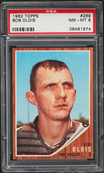 1962 Topps BB Card #269 Bob Oldis Philadelphia Phillies PSA 8 NM-MT (MGD2)