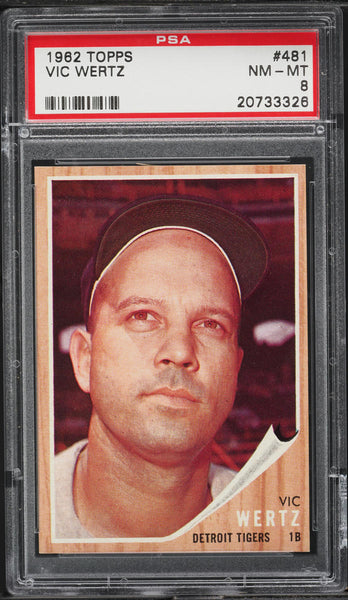 1962 Topps BB Card #481 Vic Wertz Detroit Tigers PSA 8 NM-MT (MGD2)