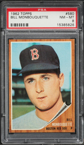1962 Topps BB Card #580 Bill Monbouquette Boston Red Sox HOF PSA 8 NM-MT (MGD2)