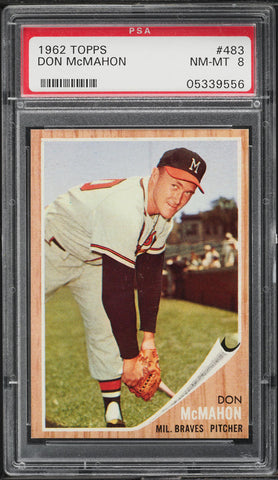 1962 Topps BB Card #483 Don McMahon Milwaukee Braves PSA 8 NM-MT (MGD2)