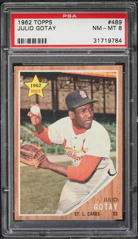 1962 Topps BB Card #489 Julio Gotay St. Louis Cardinals ROOKIE RC PSA 8 NM-MT (MGD2)