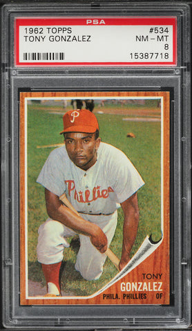 1962 Topps BB Card #534 Tony Gonzalez Philadelphia Phillies SP PSA 8 NM-MT (MGD2)
