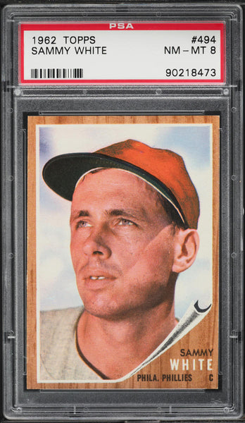 1962 Topps BB Card #494 Sammy White Philadelphia Phillies PSA 8 NM-MT (MGD2)